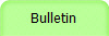 Bulletin